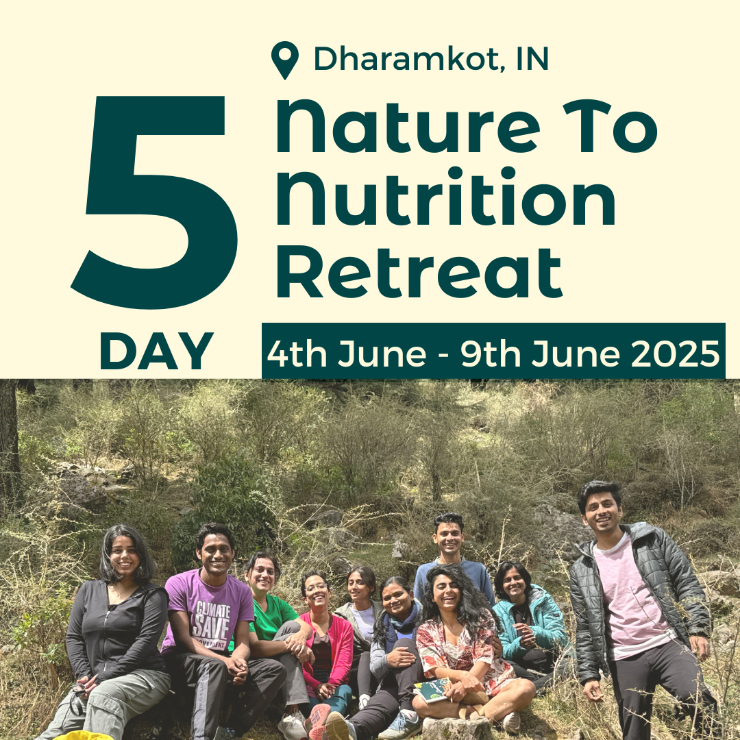 5-Day Nutrition Retreat in Dharamshala | Nature-to-Nutrition | 4th to 9th June 2025